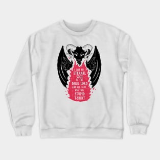 Not A Great Deal Crewneck Sweatshirt